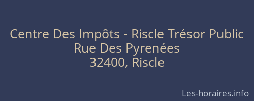 Centre Des Impôts - Riscle Trésor Public