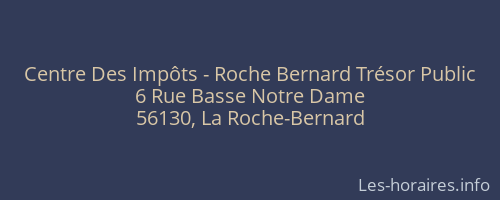 Centre Des Impôts - Roche Bernard Trésor Public