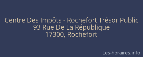 Centre Des Impôts - Rochefort Trésor Public