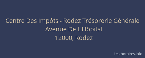 Centre Des Impôts - Rodez Trésorerie Générale