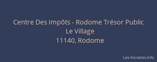 Centre Des Impôts - Rodome Trésor Public