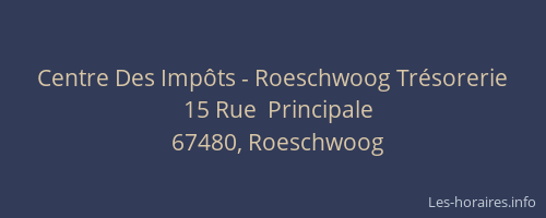 Centre Des Impôts - Roeschwoog Trésorerie