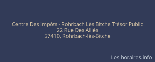 Centre Des Impôts - Rohrbach Lès Bitche Trésor Public