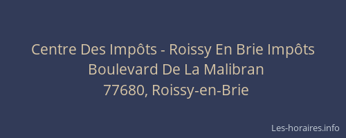 Centre Des Impôts - Roissy En Brie Impôts