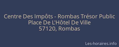 Centre Des Impôts - Rombas Trésor Public