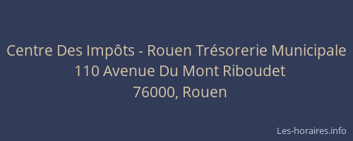 Centre Des Impôts - Rouen Trésorerie Municipale