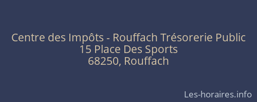 Centre des Impôts - Rouffach Trésorerie Public