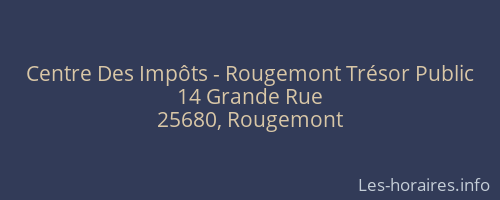 Centre Des Impôts - Rougemont Trésor Public