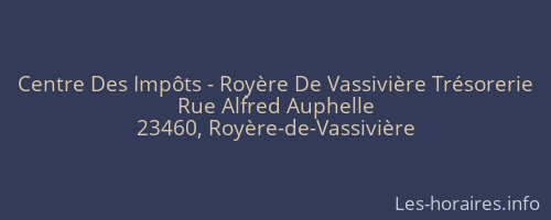 Centre Des Impôts - Royère De Vassivière Trésorerie