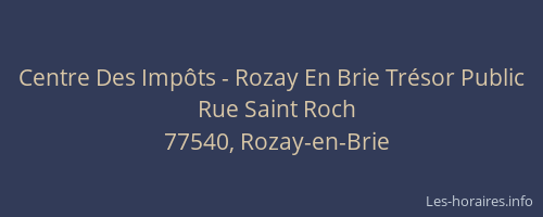 Centre Des Impôts - Rozay En Brie Trésor Public