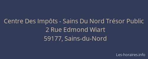 Centre Des Impôts - Sains Du Nord Trésor Public