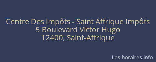 Centre Des Impôts - Saint Affrique Impôts
