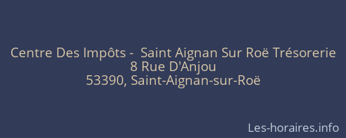 Centre Des Impôts -  Saint Aignan Sur Roë Trésorerie