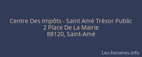 Centre Des Impôts - Saint Amé Trésor Public