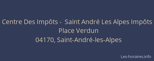 Centre Des Impôts -  Saint André Les Alpes Impôts