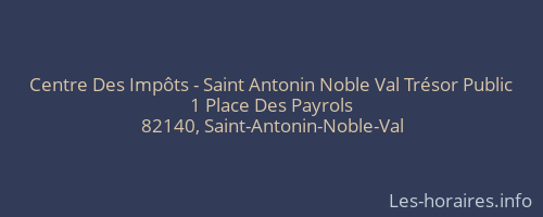 Centre Des Impôts - Saint Antonin Noble Val Trésor Public