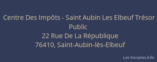 Centre Des Impôts - Saint Aubin Les Elbeuf Trésor Public