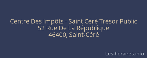 Centre Des Impôts - Saint Céré Trésor Public