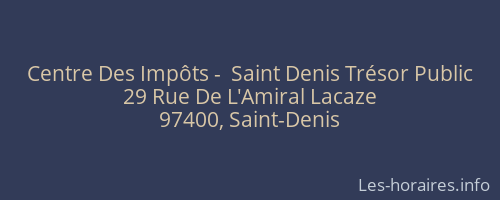 Centre Des Impôts -  Saint Denis Trésor Public