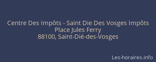 Centre Des Impôts - Saint Die Des Vosges Impôts