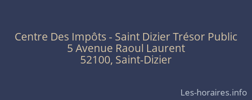 Centre Des Impôts - Saint Dizier Trésor Public
