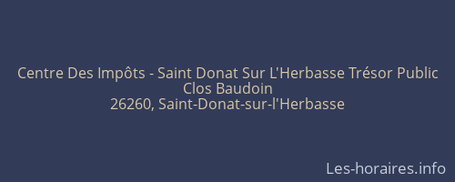 Centre Des Impôts - Saint Donat Sur L'Herbasse Trésor Public