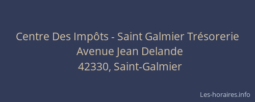 Centre Des Impôts - Saint Galmier Trésorerie