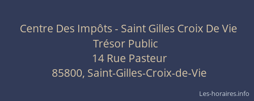 Centre Des Impôts - Saint Gilles Croix De Vie Trésor Public