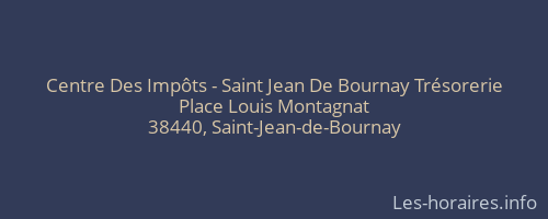 Centre Des Impôts - Saint Jean De Bournay Trésorerie