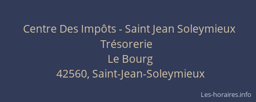 Centre Des Impôts - Saint Jean Soleymieux Trésorerie