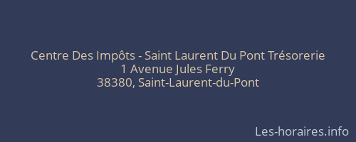 Centre Des Impôts - Saint Laurent Du Pont Trésorerie