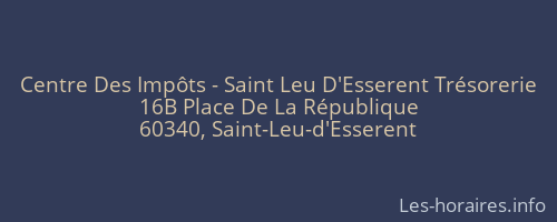 Centre Des Impôts - Saint Leu D'Esserent Trésorerie