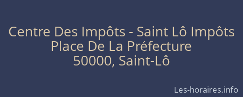 Centre Des Impôts - Saint Lô Impôts