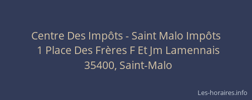 Centre Des Impôts - Saint Malo Impôts