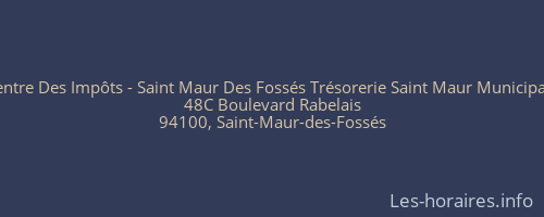 Centre Des Impôts - Saint Maur Des Fossés Trésorerie Saint Maur Municipale