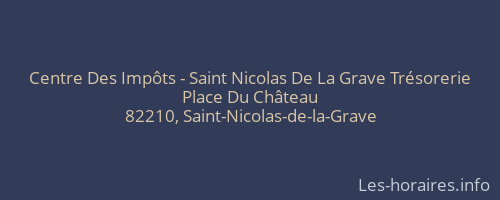 Centre Des Impôts - Saint Nicolas De La Grave Trésorerie