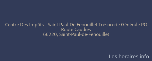 Centre Des Impôts - Saint Paul De Fenouillet Trésorerie Générale PO