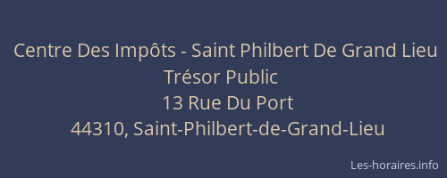 Centre Des Impôts - Saint Philbert De Grand Lieu Trésor Public