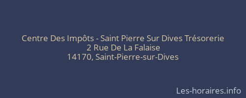 Centre Des Impôts - Saint Pierre Sur Dives Trésorerie