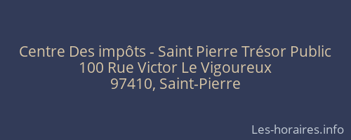 Centre Des impôts - Saint Pierre Trésor Public