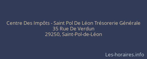 Centre Des Impôts - Saint Pol De Léon Trésorerie Générale