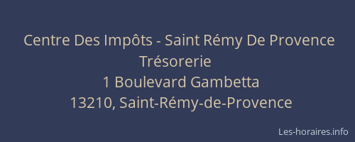 Centre Des Impôts - Saint Rémy De Provence Trésorerie