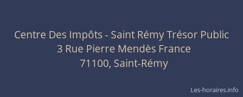 Centre Des Impôts - Saint Rémy Trésor Public