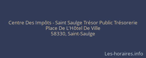 Centre Des Impôts - Saint Saulge Trésor Public Trésorerie