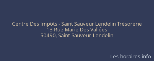 Centre Des Impôts - Saint Sauveur Lendelin Trésorerie