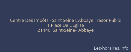 Centre Des Impôts - Saint Seine L'Abbaye Trésor Public