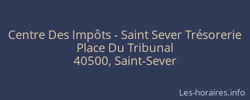 Centre Des Impôts - Saint Sever Trésorerie