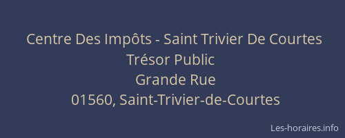 Centre Des Impôts - Saint Trivier De Courtes Trésor Public
