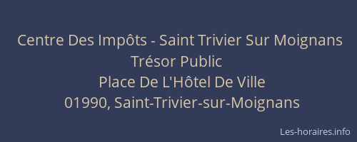 Centre Des Impôts - Saint Trivier Sur Moignans Trésor Public