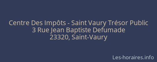 Centre Des Impôts - Saint Vaury Trésor Public